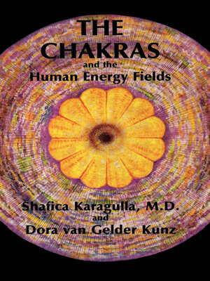 cover image of The Chakras and the Human Energy Fields